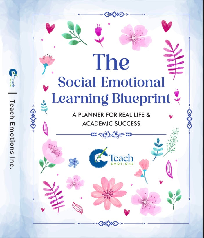 The Social-Emotional Learning Blueprint (A Planner For Real Life & Academic Success)