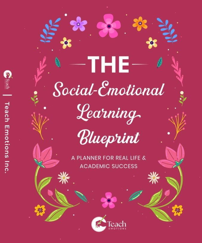 The Social-Emotional Learning Blueprint (A Planner For Real Life & Academic Success)